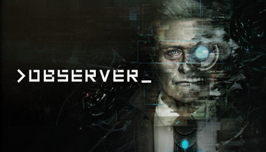 Observer_ - PC & Mac (Steam)