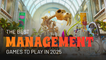 The best management games to play in 2025